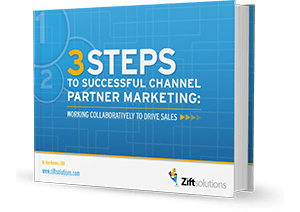 3 Steps to Successful Channel Partner Marketing