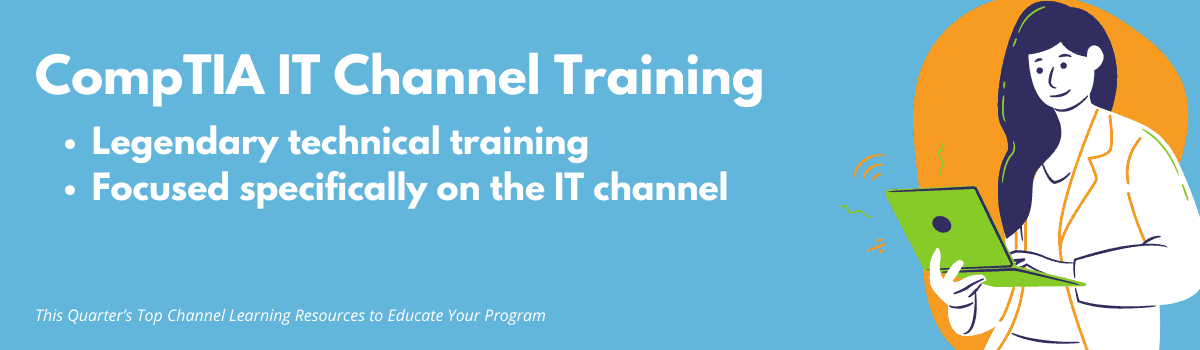 Channel Learning Resource: CompTIA